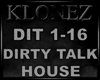 House - Dirty Talk