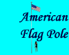 ! American Flag Pole