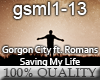 GorgonCity -SavingMyLife
