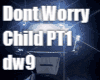 Dont Worry Child PT1 dw9