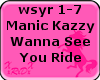 Wanna See You Ride