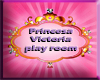 *Princess VICTORIA room*