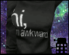 Δ Awkward Sweater