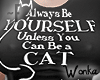 W° Always be a CAT .F