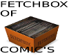 Fetch Box Of Comics