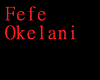 Fefe - Okelani