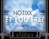 xNx:Notixx Set You Free2
