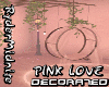 PINK LOVE DECORATED