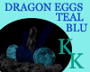(KK)DRAGON EGGS TEAL BLU