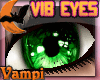 !VMP IVY|Vibrant|Eyes|F