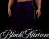 !BM Divine M Prpl Pants