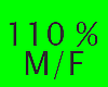 110% M/F