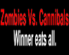 Zombies Vs. Cannibals