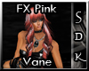 #SDK# FX Pink Vane