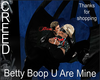Betty Boop U Are Mine