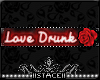 S!Love Drunk Badge