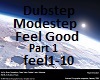 Modestep Feel Good Part1