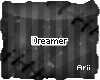 {A} Dreamer