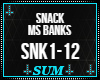 Snack Ms Banks