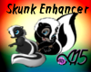 Skunk Enhancer