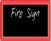 Fire Sign/Rotating.