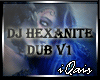 DJ Hexanite Dub v1