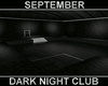 (S) Dark Night Club ! :D
