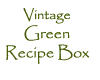 Vintage Green Recipe Box