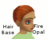 Hair Base - Fire Opal