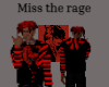 Miss The Rage