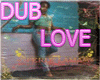 Dub Zouck Love