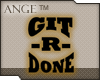 Ange™ Git-R-Done (Black)