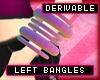 * Bangles - left hand
