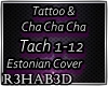 Tattoo & Cha Cha Cha