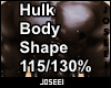 Hulk Body Shape 115/130%
