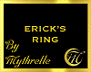 ERICK'S RING