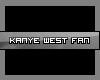 Kanye West Fan!!!!