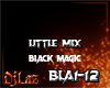 BLACK MAGIC