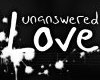 {LC} Unanswered Love