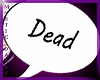 ~Myst~ Dead Headsign