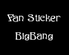 ~I~BigBang Fan