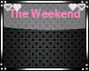 The Weekend~Twenty Eight