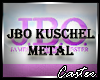 JBO Kuschel Metal