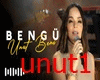 bengü unut beni