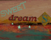 *Sweet DreamS Sign
