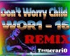 C- Don't worry child