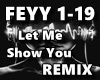 Let Me Show You REMIX