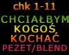 CHCIAŁBYM KOGOŚ KOCHAC