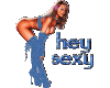 Hey Sexy Girl