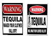 WARNING TEQUILA 2 sided